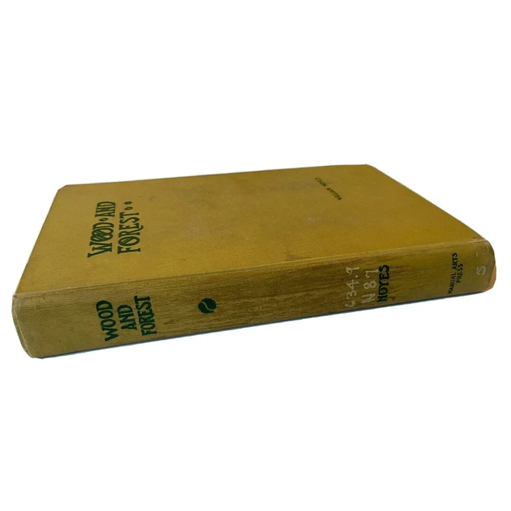 Vintage Wood‎ and Forest by William Noyes - The Manual Arts Press 1928